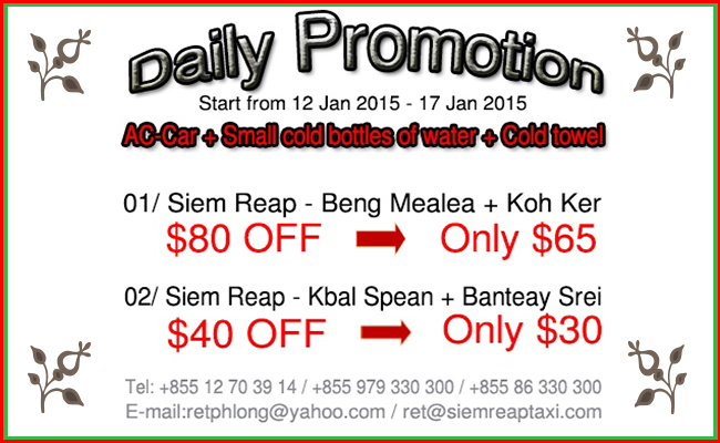 Daily Promotion from Siem Reap Taxi Owner!